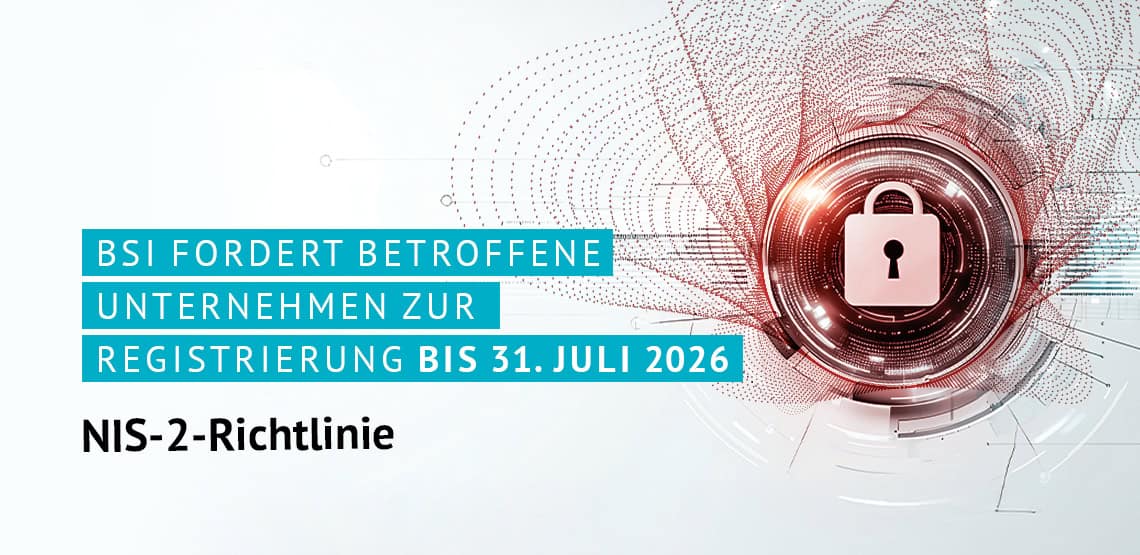NIS-2: BSI fordert betroffene Unternehmen zur Registrierung